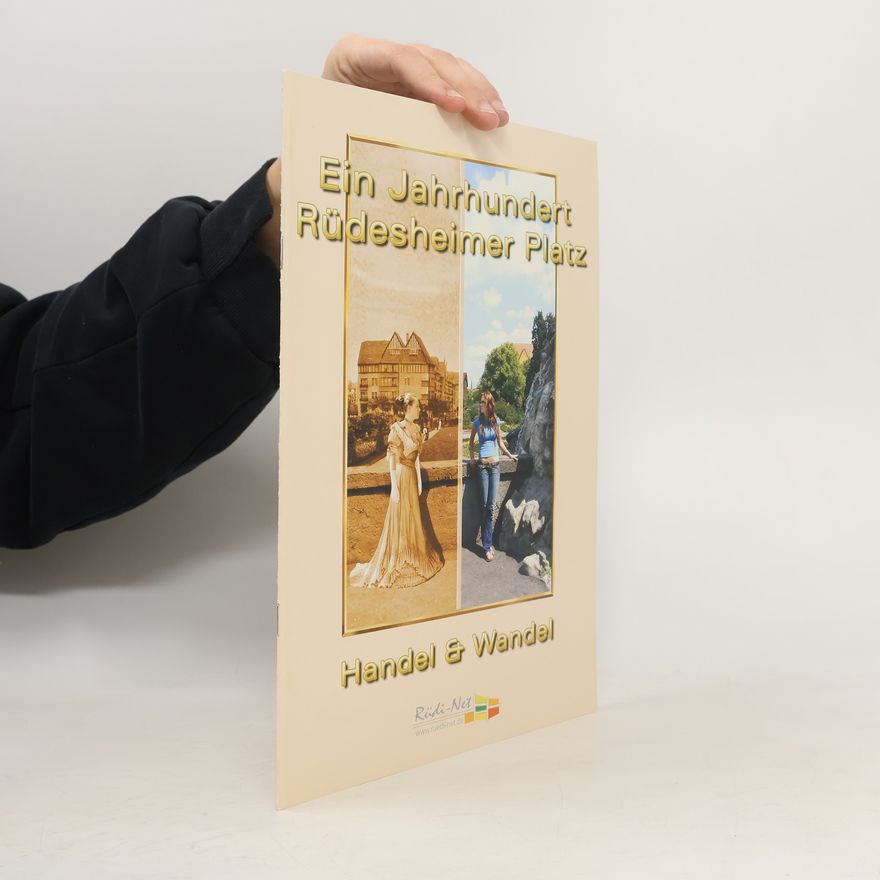 Autorenkollektiv Ein Jahrhundert Rüdesheimer Platz. Handel & Wandel