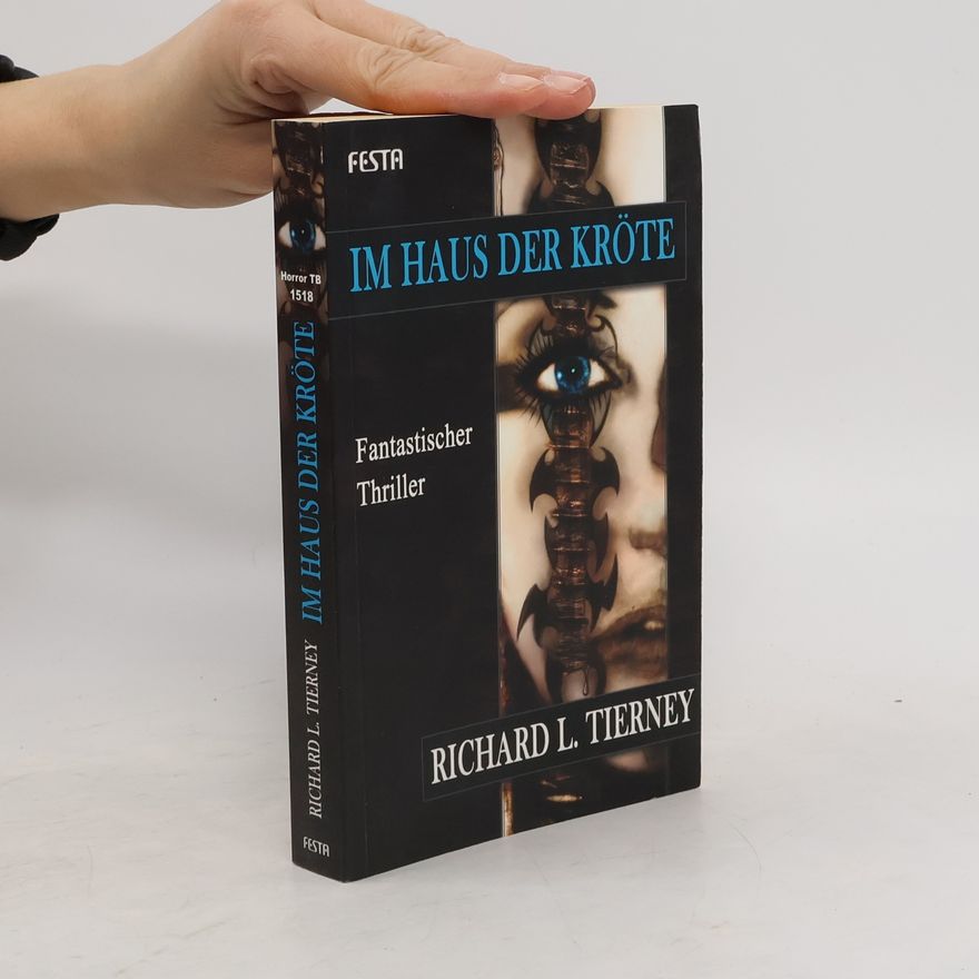 Richard L. Tierney Im Haus der Kröte. Roman