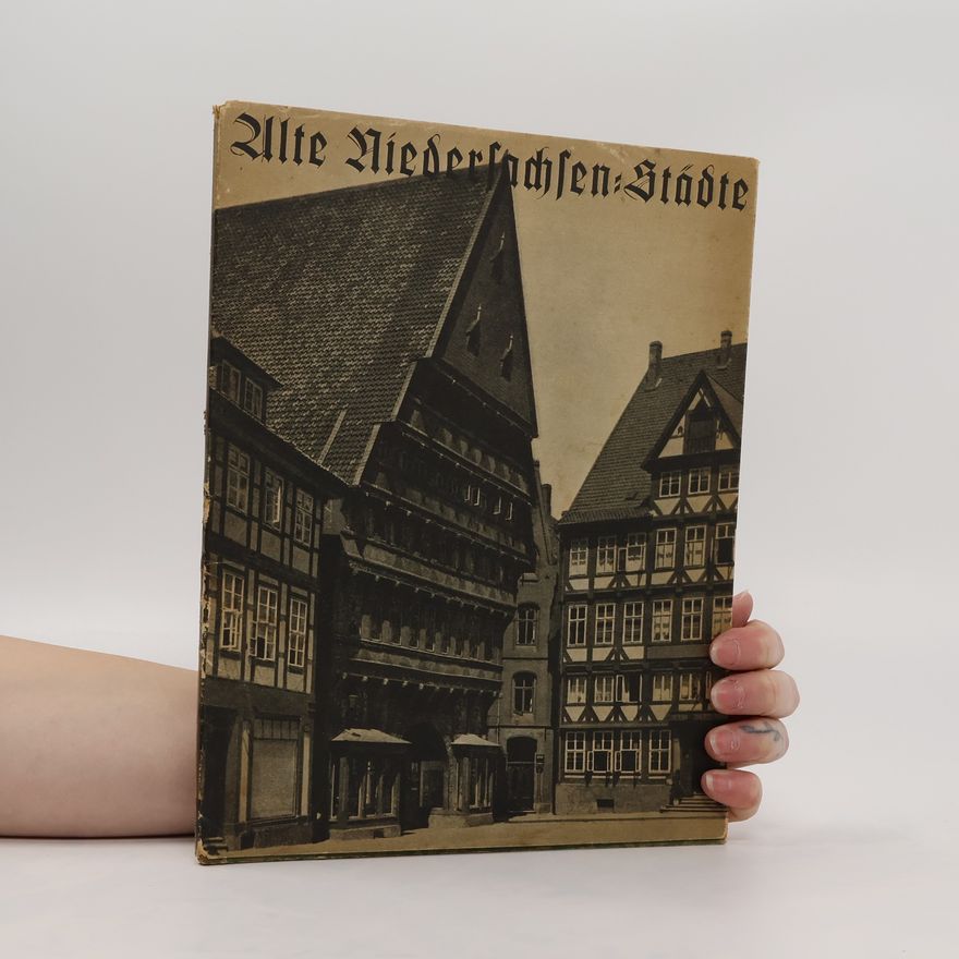 Autorenkollektiv Alte Niedersachsen-Städte