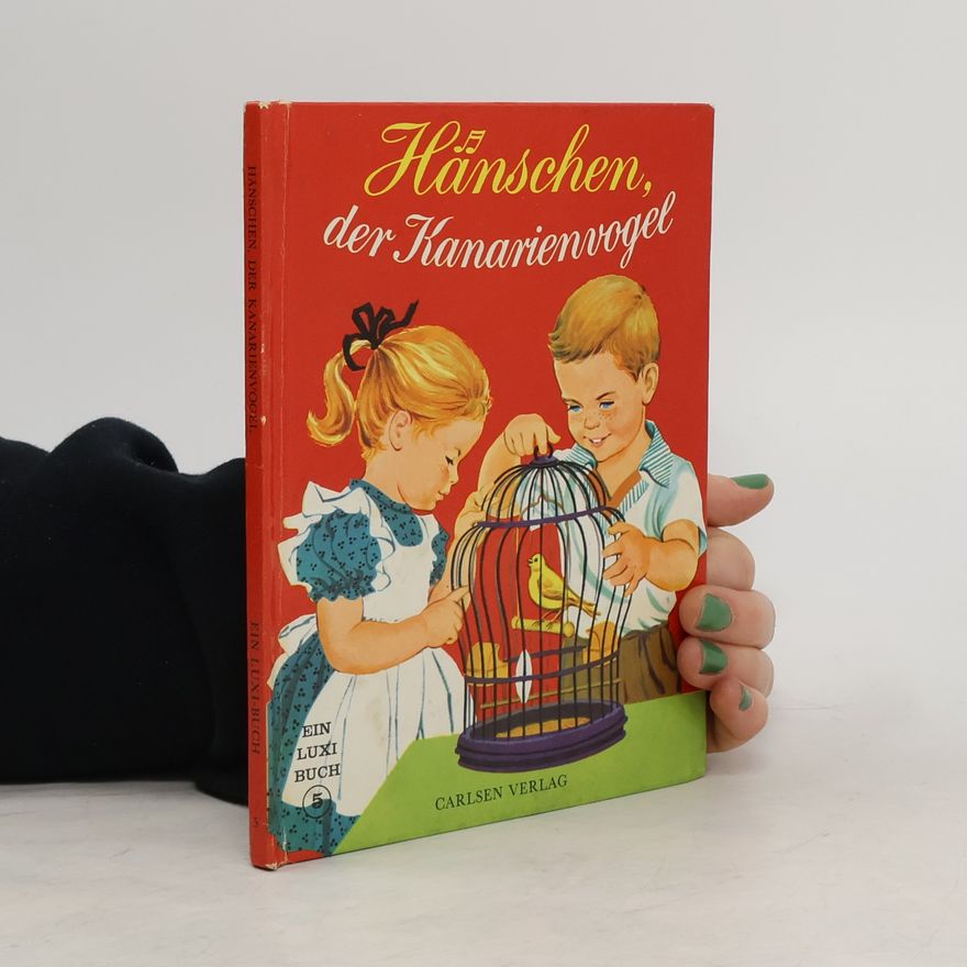 Autorenkollektiv Hanschen, der Kanarienvogel