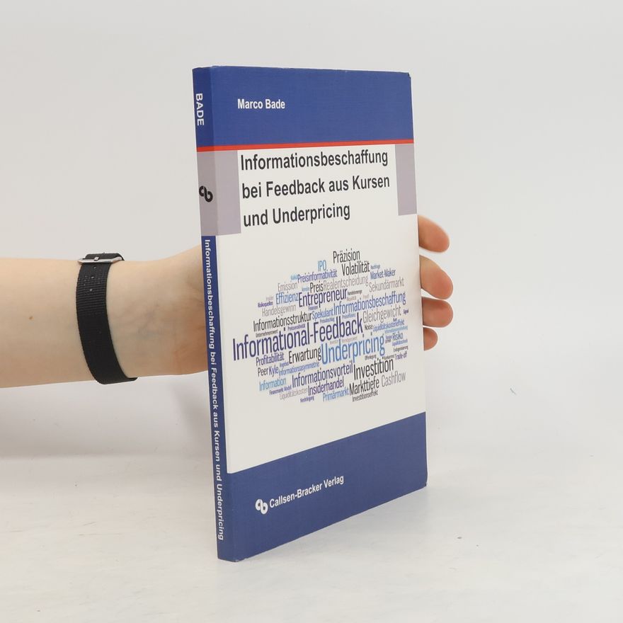 Marco Bade Informationsbeschaffung bei Feedback aus Kursen und Underpricing