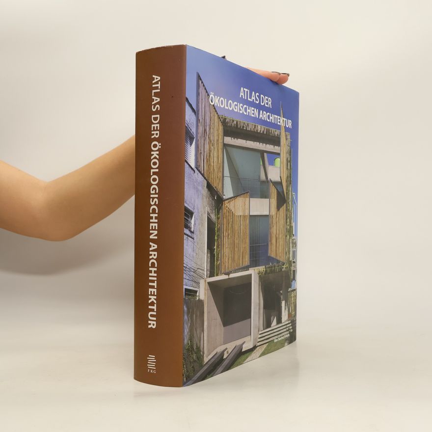 Autorenkollektiv Atlas der ökologischen Architektur