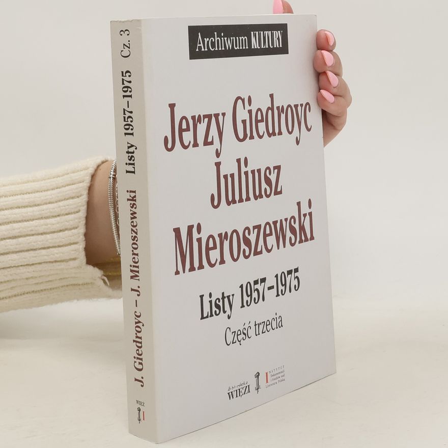 Jerzy Giedroyc Listy 1957-1975 Część 1-3 Pakiet