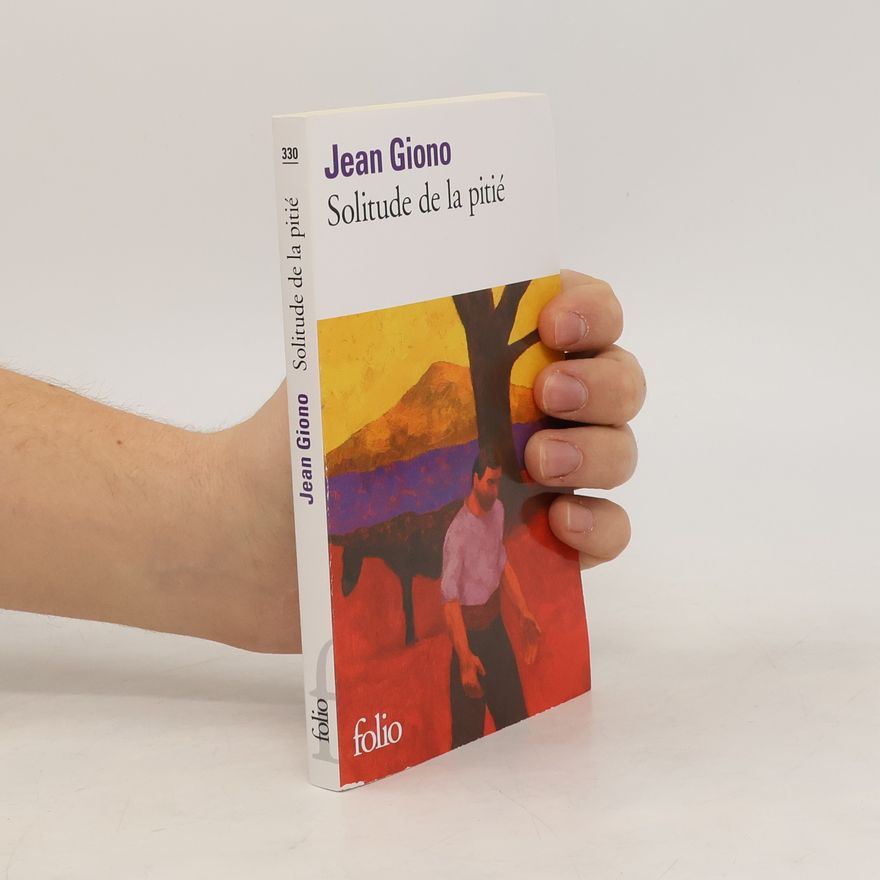 Jean Giono Solitude De La Pitie