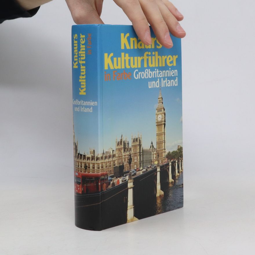 Autorenkollektiv Knaurs Kulturführer in Farbe; Großbritannien und Irland