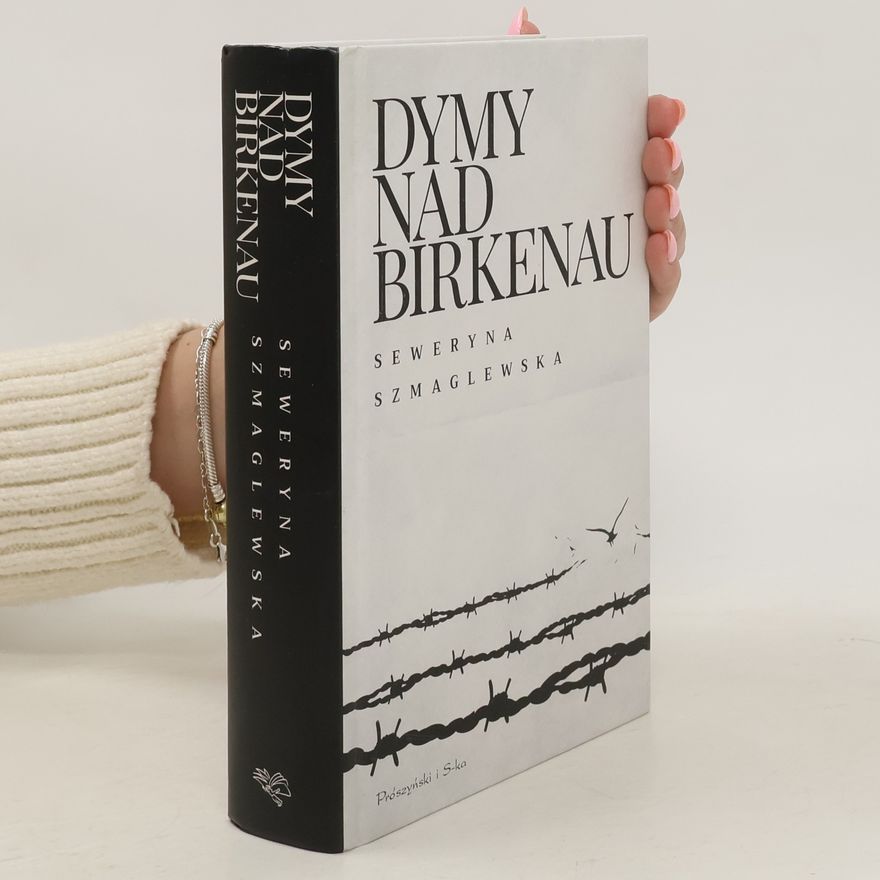 Seweryna Szmaglewska Dymy nad Birkenau