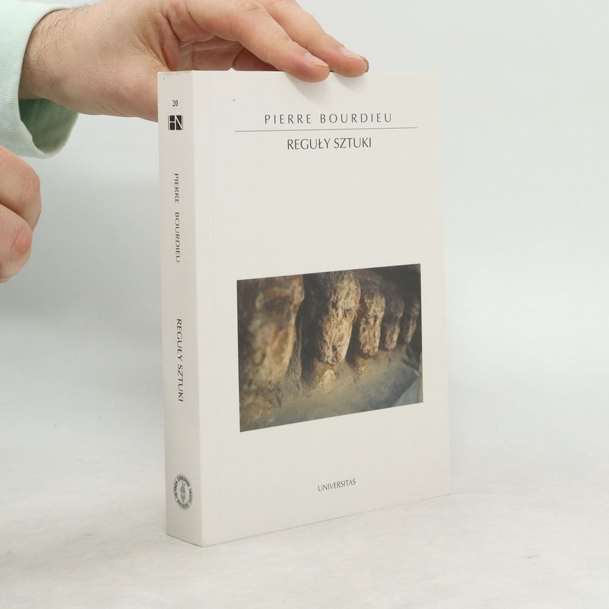 Pierre Bourdieu Reguły sztuki