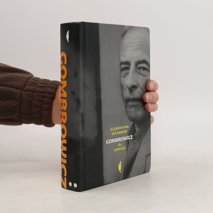 Klementyna Suchanow Gombrowicz : ja, geniusz