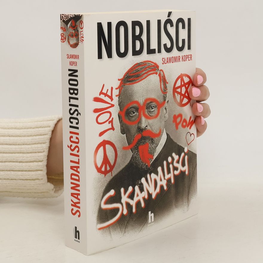 Sławomir Koper Nobliści skandaliści