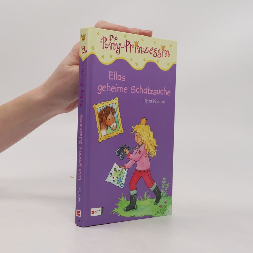 Almut Tina Schmidt Die Pony-Prinzessin, Band 12. Ellas geheime Schatzsuche