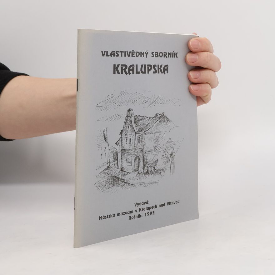 Kolektiv autorů Vlastivědný sborník Kralupska 1/1995