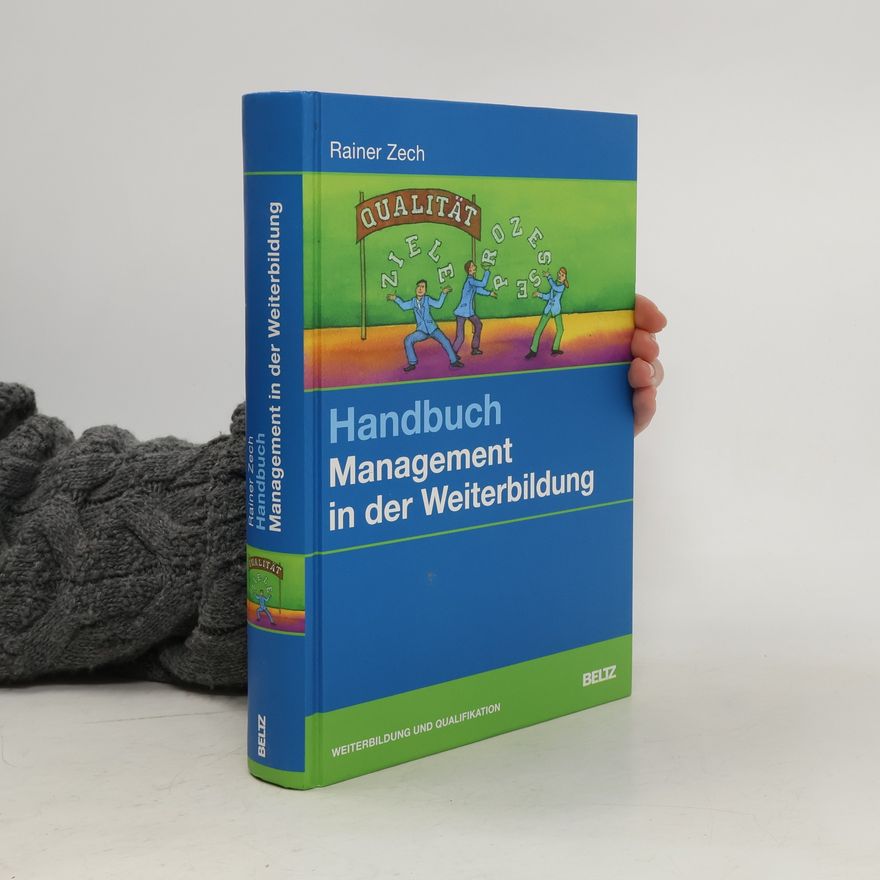 Rainer Zech Handbuch Management in der Weiterbildung