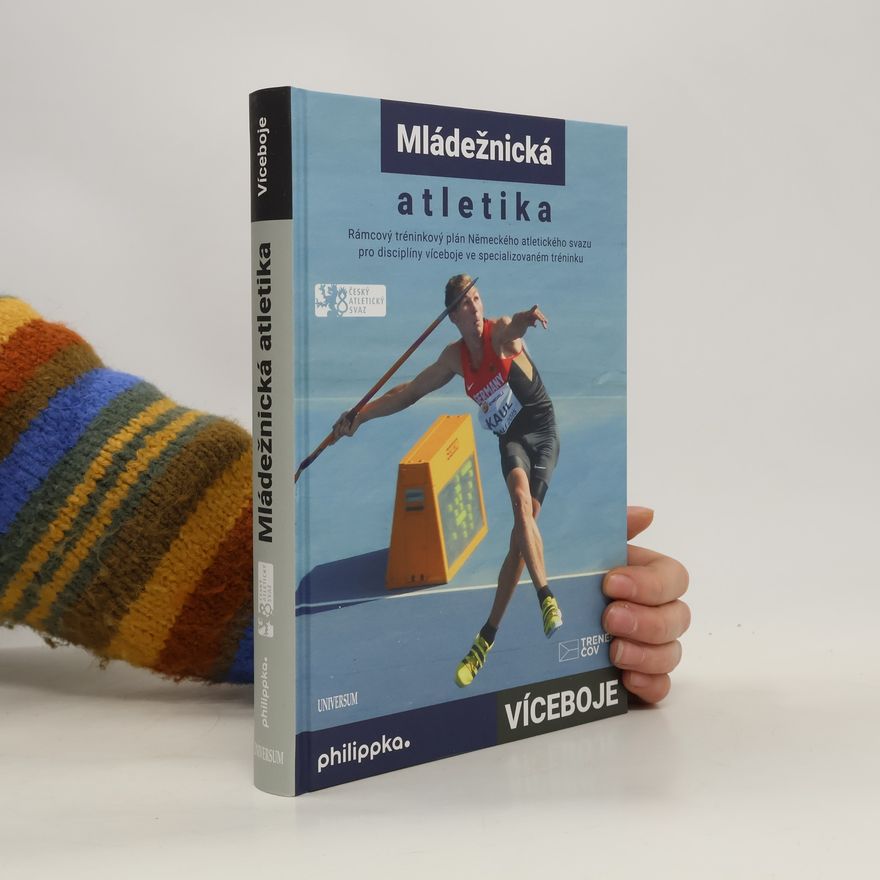 Autorenkollektiv Atletika – Víceboje. Rámcový tréninkový plán Německého atletického svazu