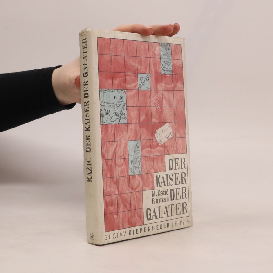 Mihajlo Kažić Der Kaiser der Galater