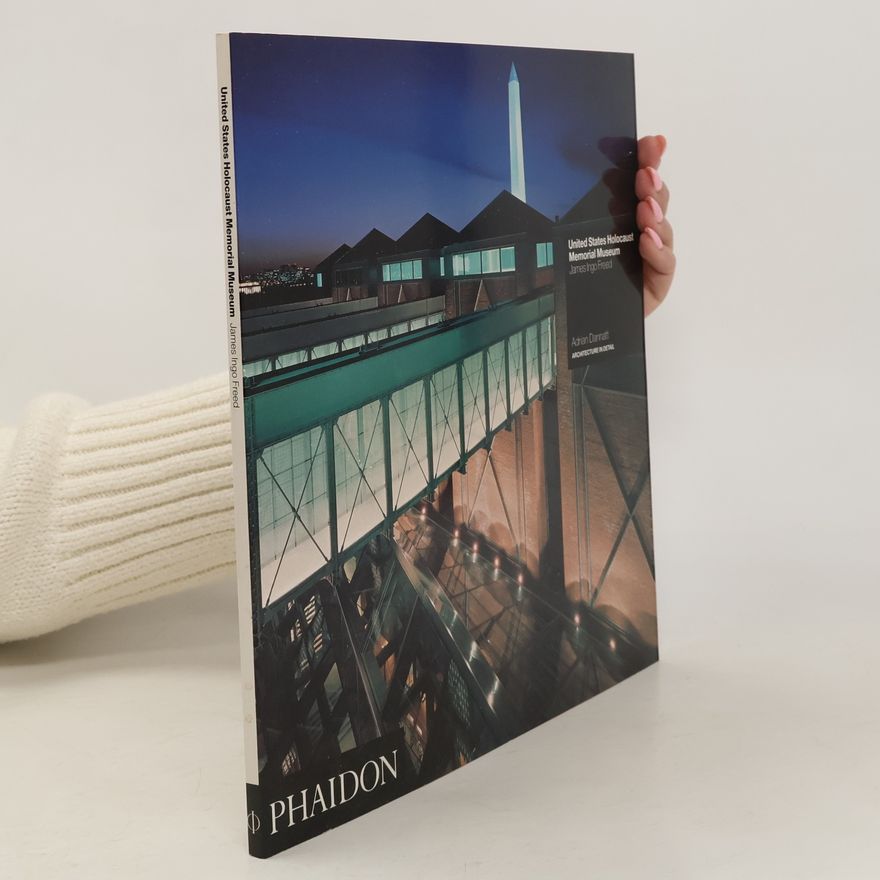 Adrian Dannatt United States Holocaust Memorial Museum. James Ingo Freed
