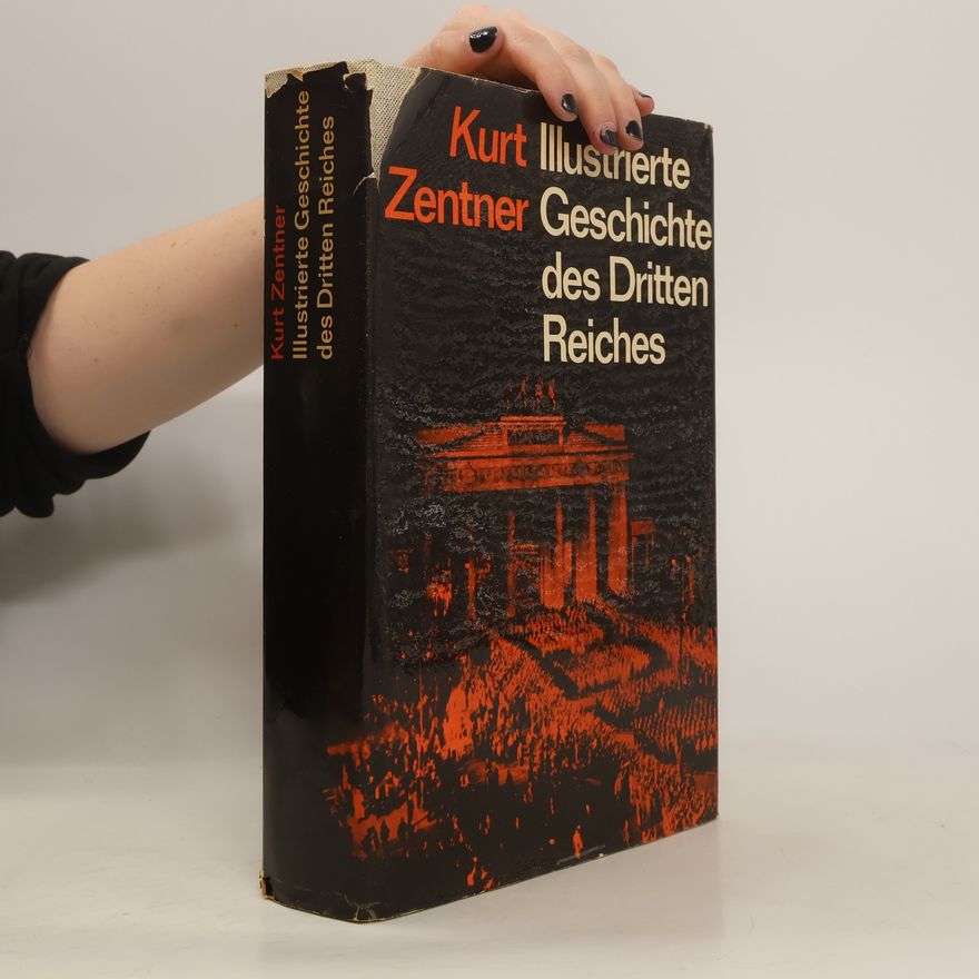 Kurt Zentner Geschichte des Dritten Reiches
