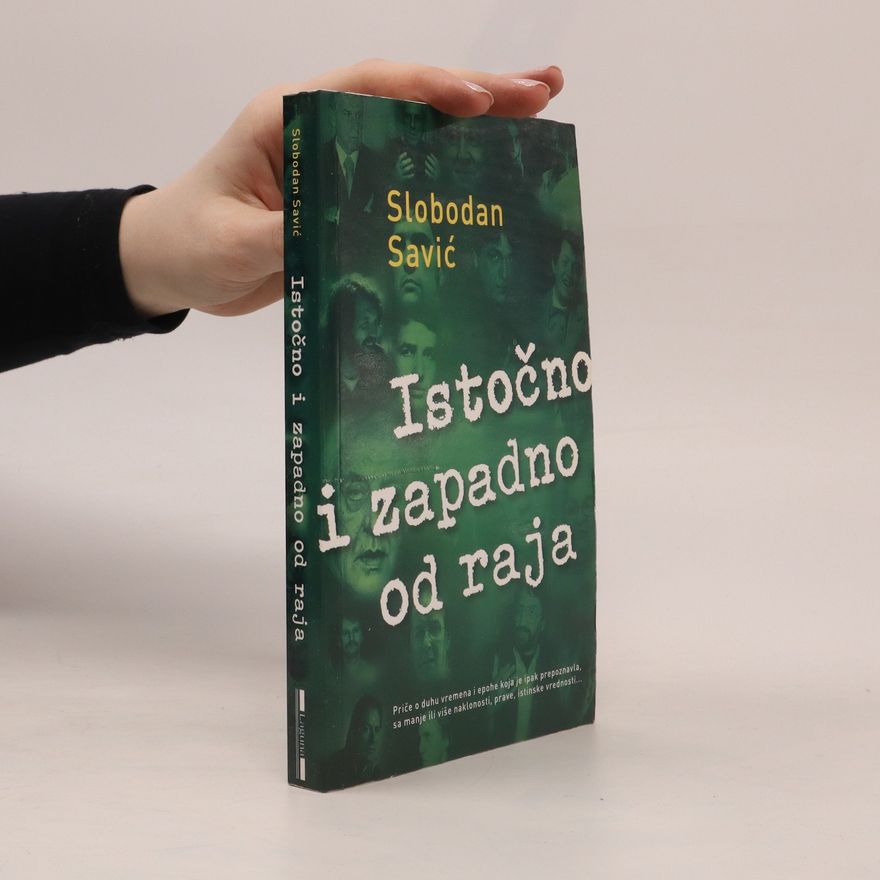 Slobodan Savic Istočno i zapadno od raja