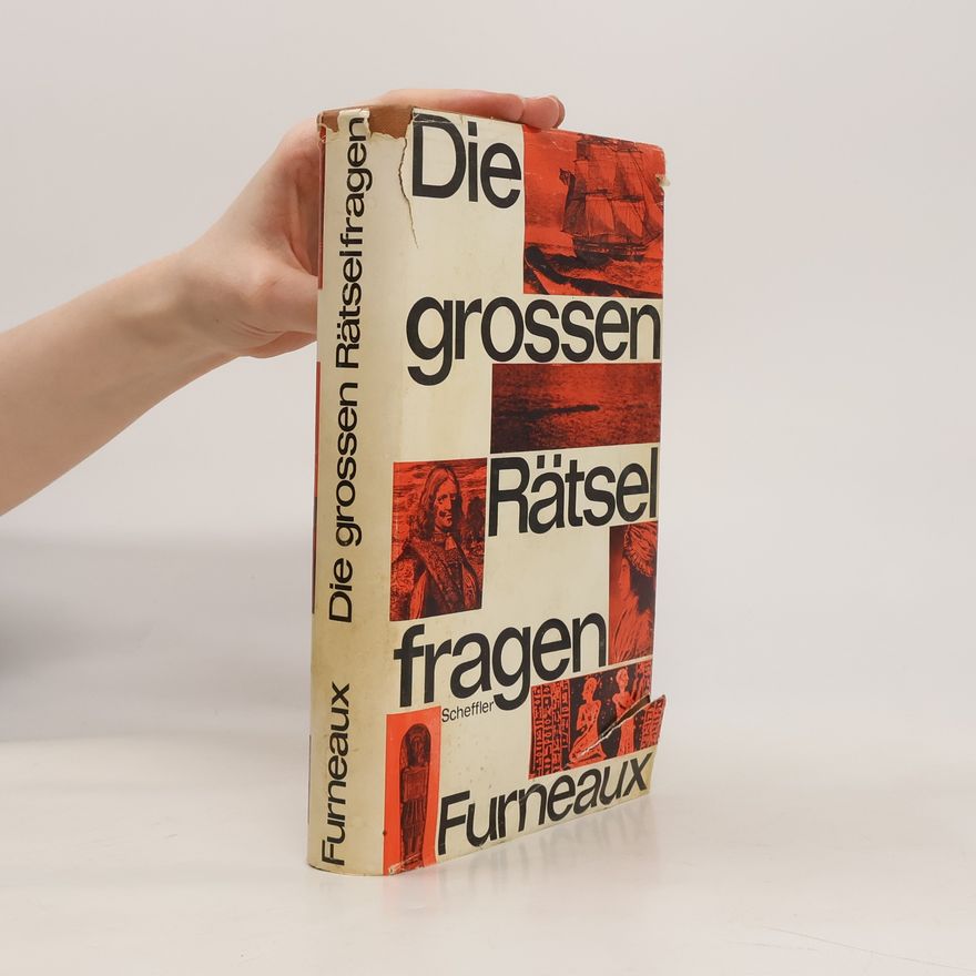 Rupert Furneaux Die grossen Rätselfragen