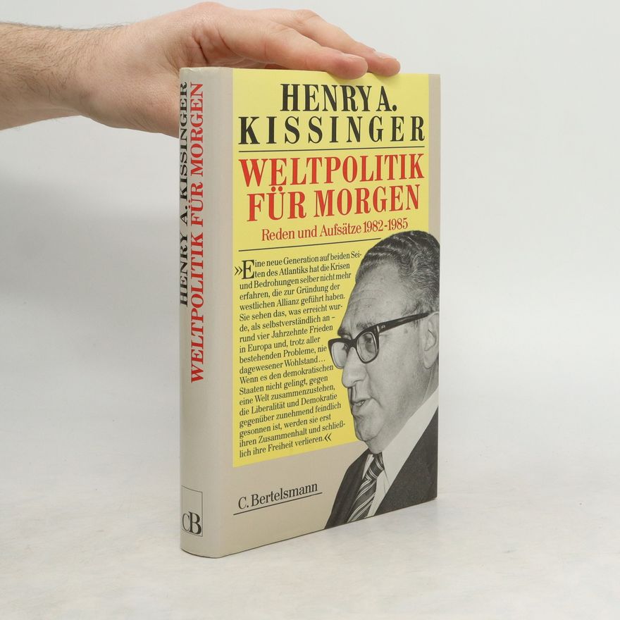 Henry Kissinger Weltpolitik für morgen
