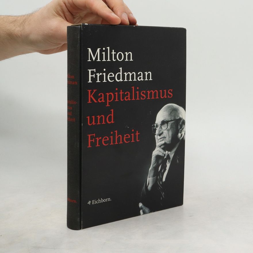 Rose D. Friedman Kapitalismus und Freiheit