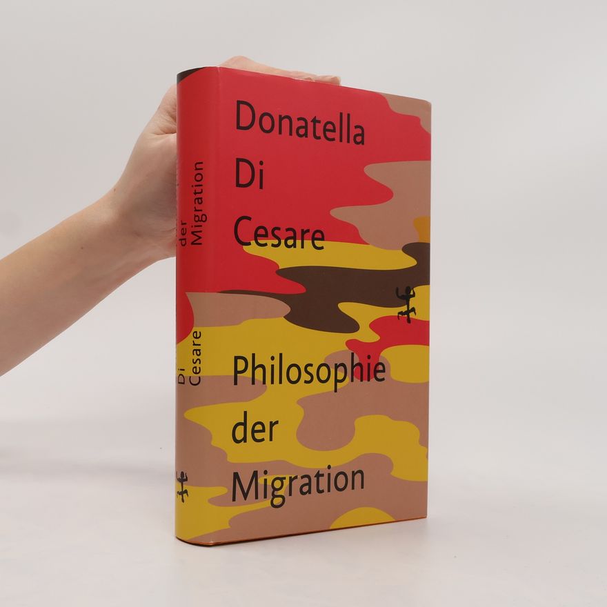 Donatella Di Cesare Philosophie der Migration