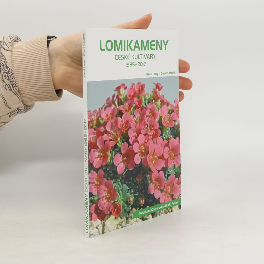 David Stádník Lomikameny. České kultivary, 1985-2017