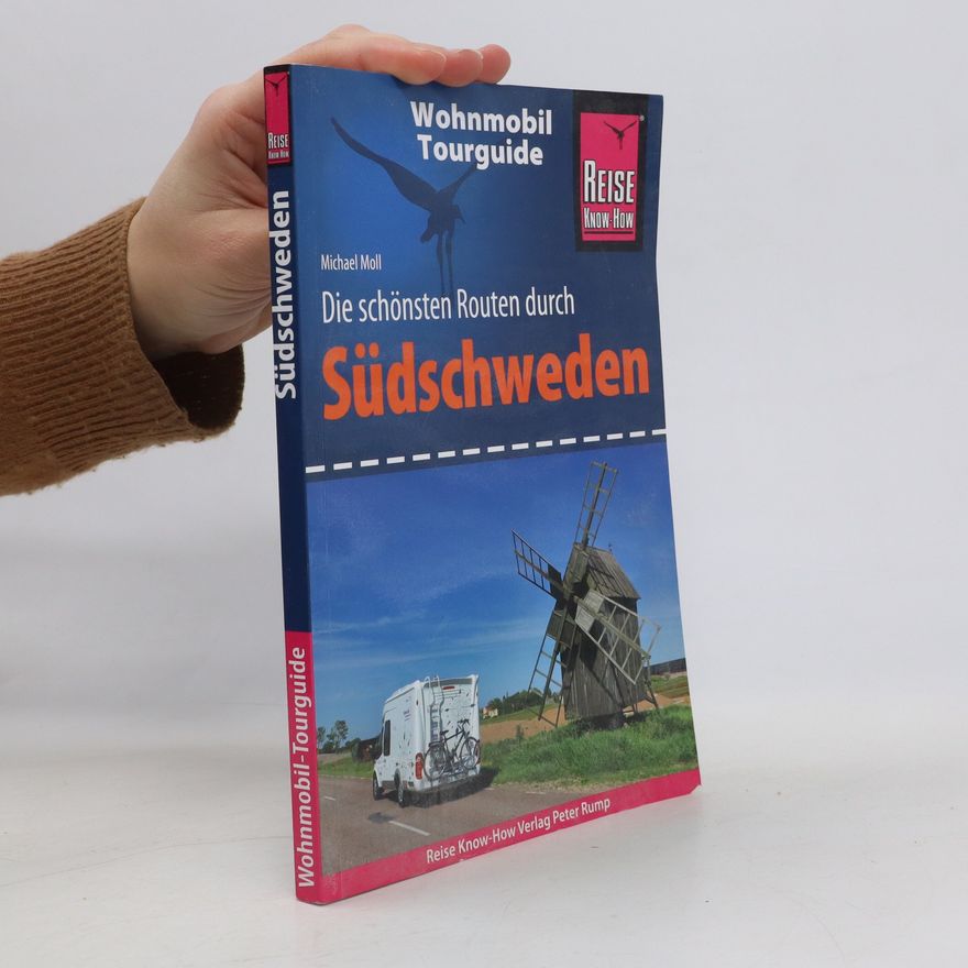 Michael Moll Reise Know-How Wohnmobil-Tourguide Südschweden