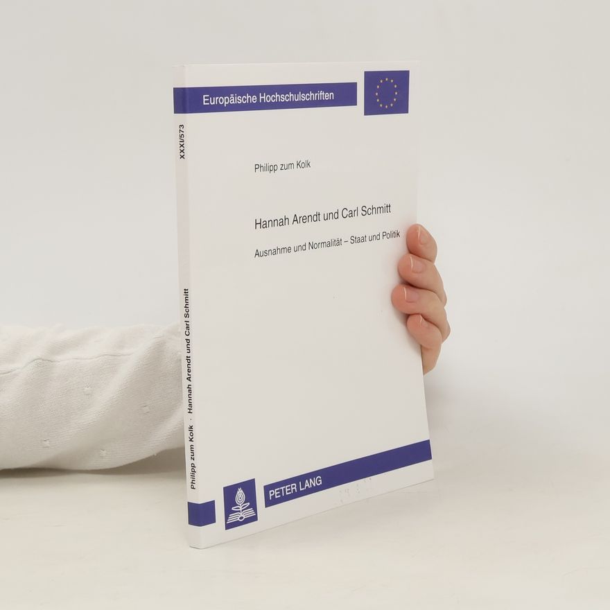 Philipp Zum Kolk Hannah Arendt und Carl Schmitt