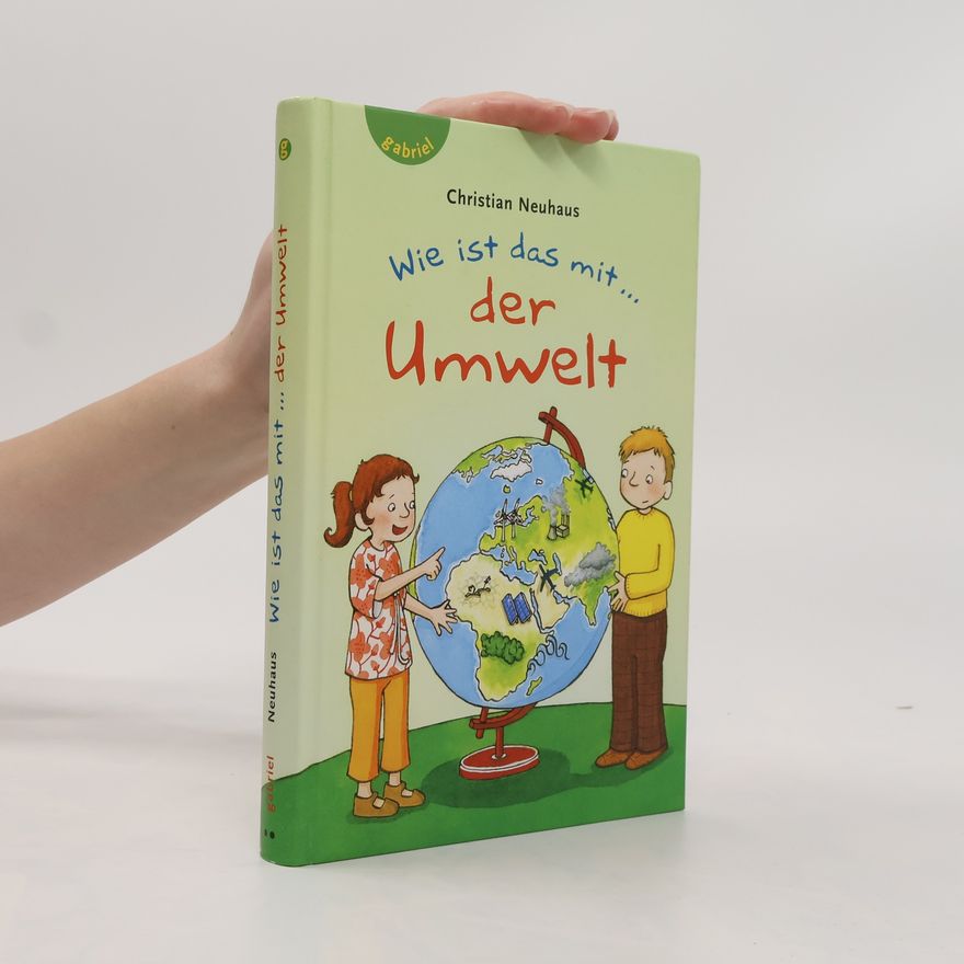 Christian Neuhaus Wie ist das mit ... der Umwelt