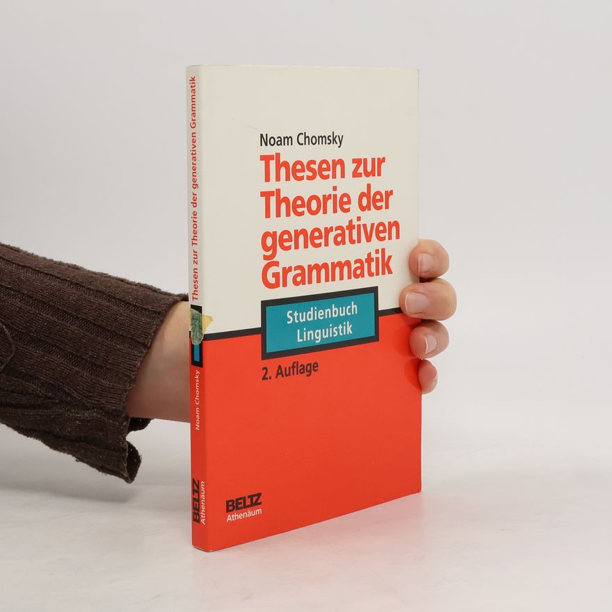 Noam Chomsky Thesen zur Theorie der generativen Grammatik