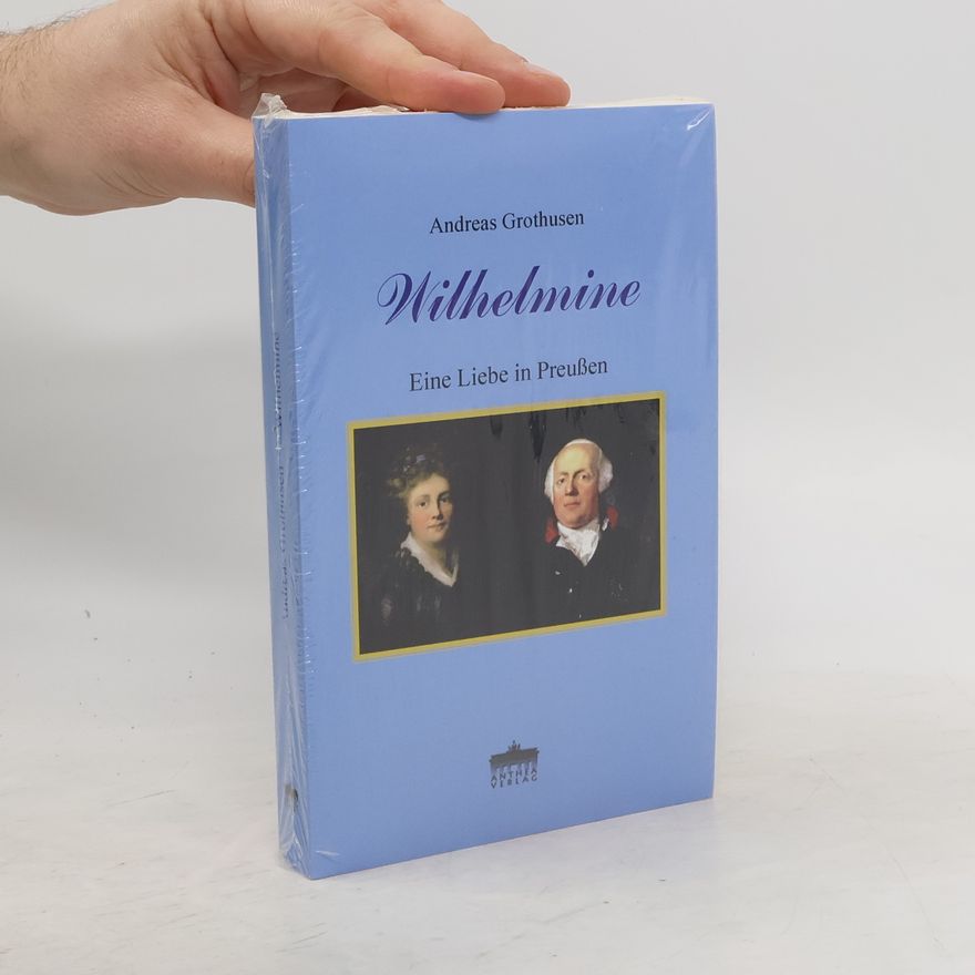 Andreas Grothusen Wilhelmine