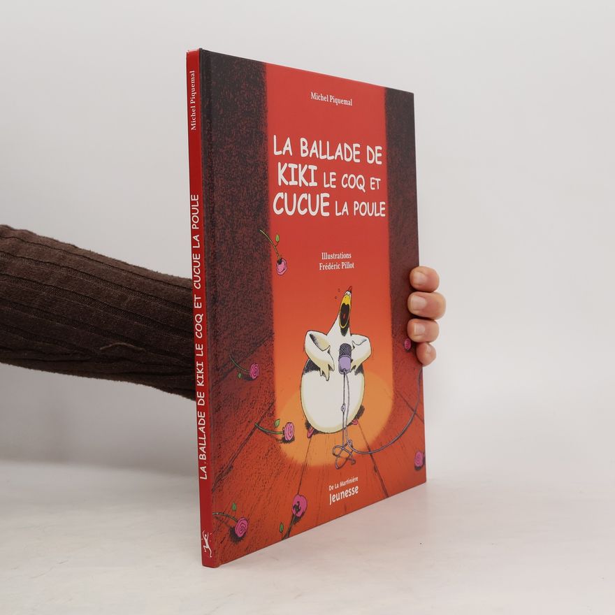 Michel Piquemal La ballade de Kiki le coq et Cucue la poule
