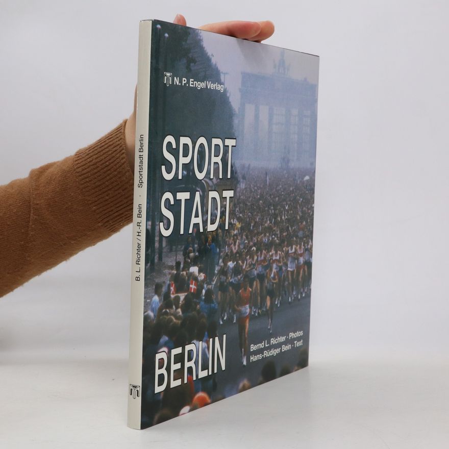 Bernd L. Richter Sportstadt Berlin