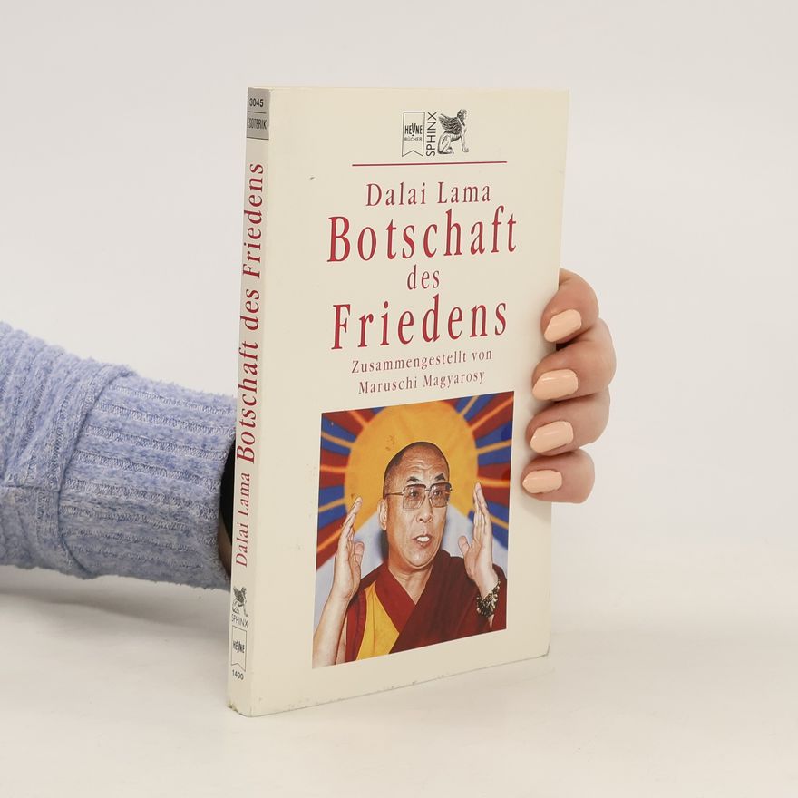 Maruschi Magyarosy Dalai Lama, Botschaft des Friedens