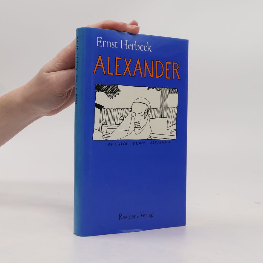 Ernst Herbeck Alexander. Ausgewählte Texte