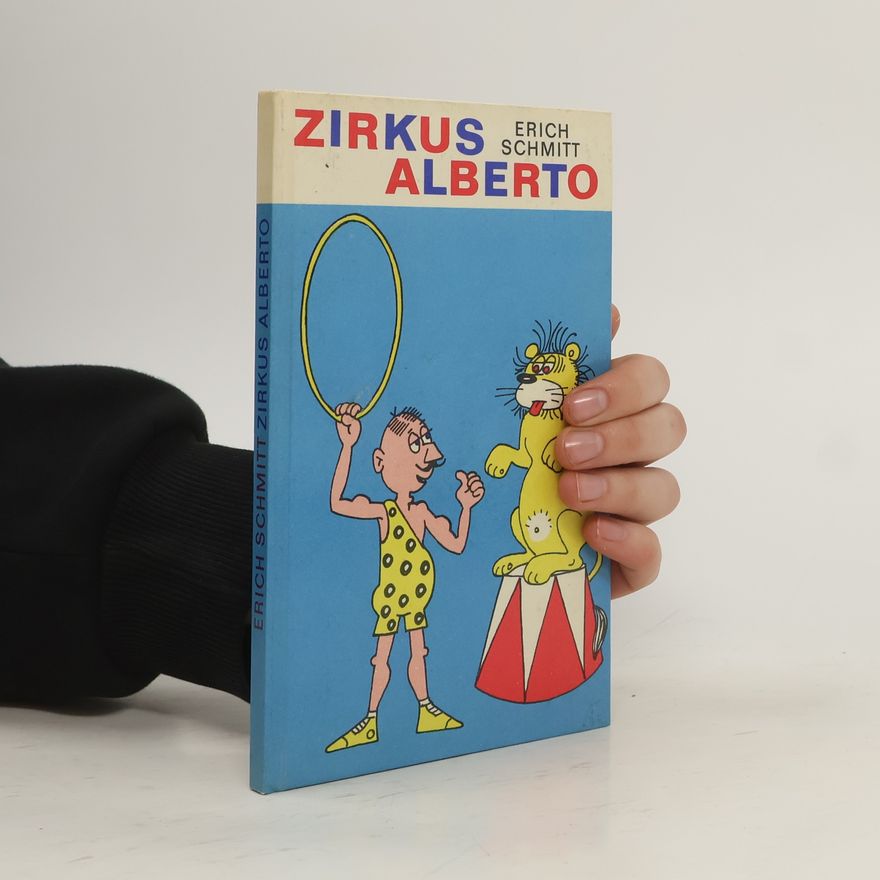 Erich Schmitt Zirkus Alberto