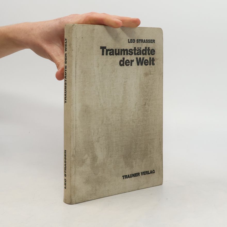 Leo Strasser Traumständte der Welt