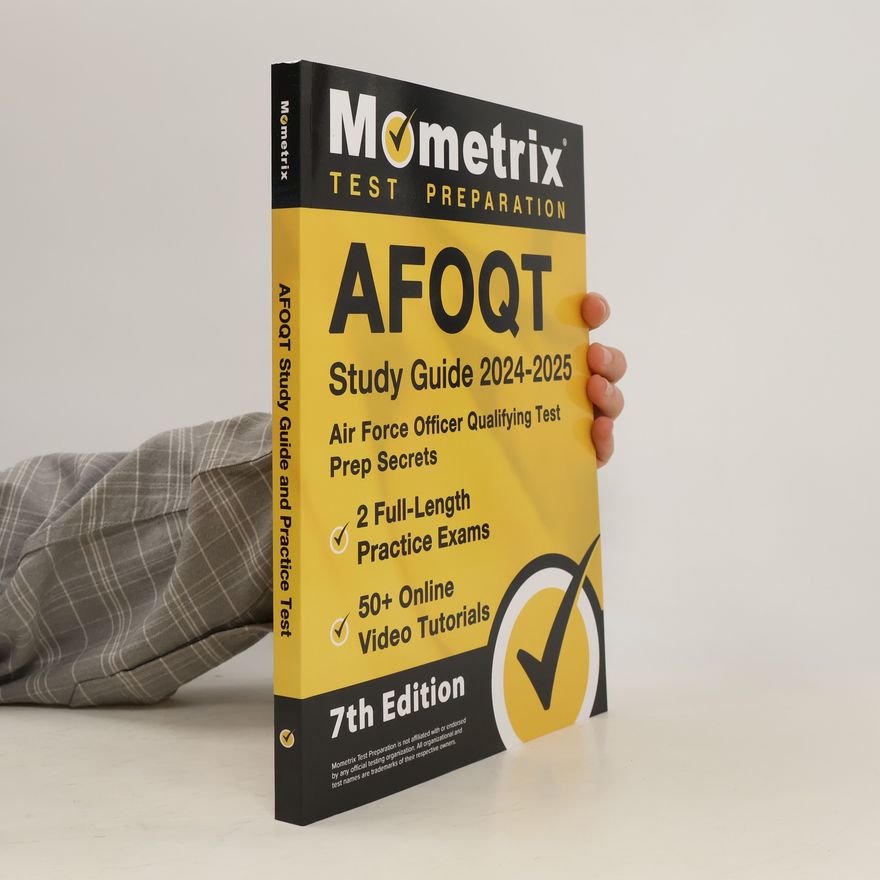 Matthew Bowling Afoqt Study Guide 2024-2025 - Air Force Officer Qualifying Test Prep Secrets, 2 Full-Length Practice Exams, 50+ Online Video Tutorials