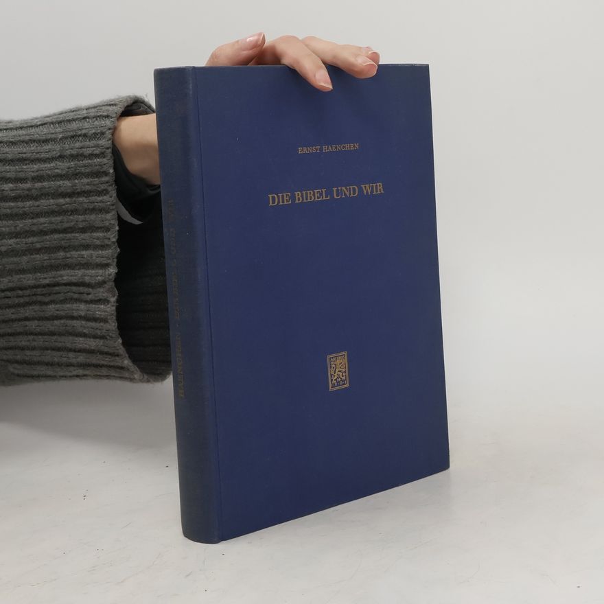 Ernst Haenchen Die Bibel und wir