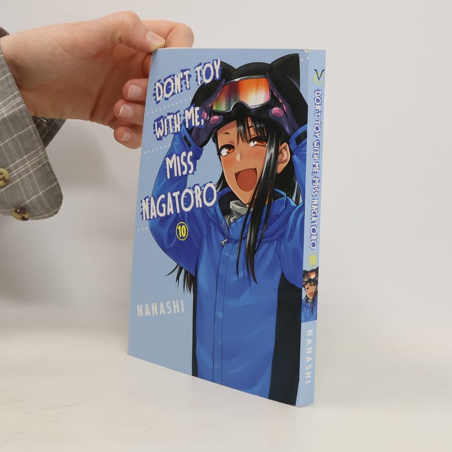 Nanashi Don't Toy With Me Miss Nagatoro, Volume 10