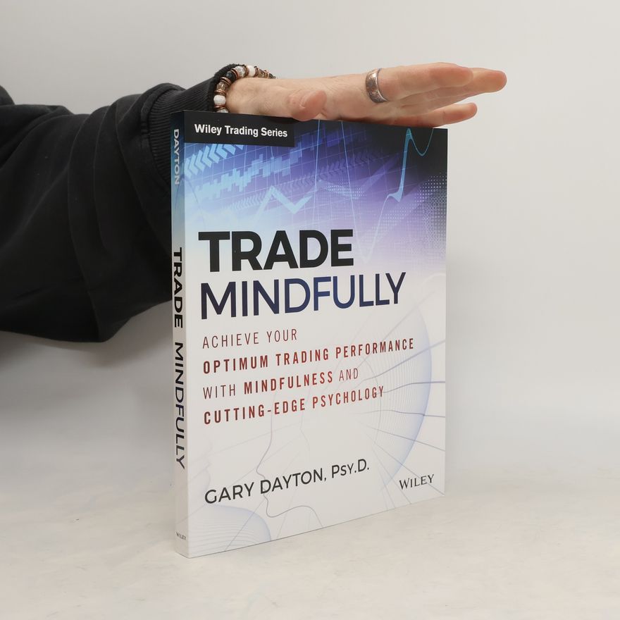 Gary Dayton Trade Mindfully