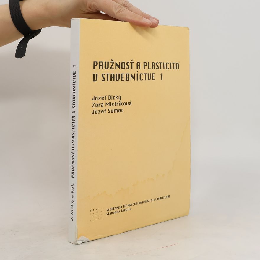 Zora Mistríková Pružnosť a plasticita v stavebníctve 1