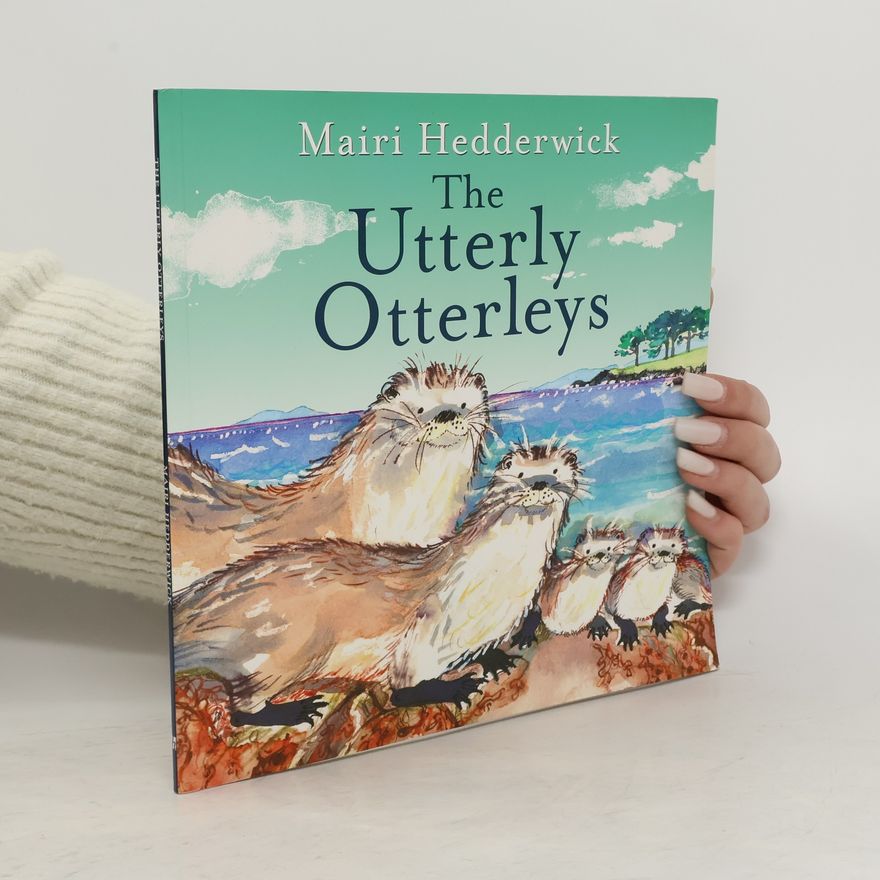 Mairi Hedderwick The Utterly Otterleys