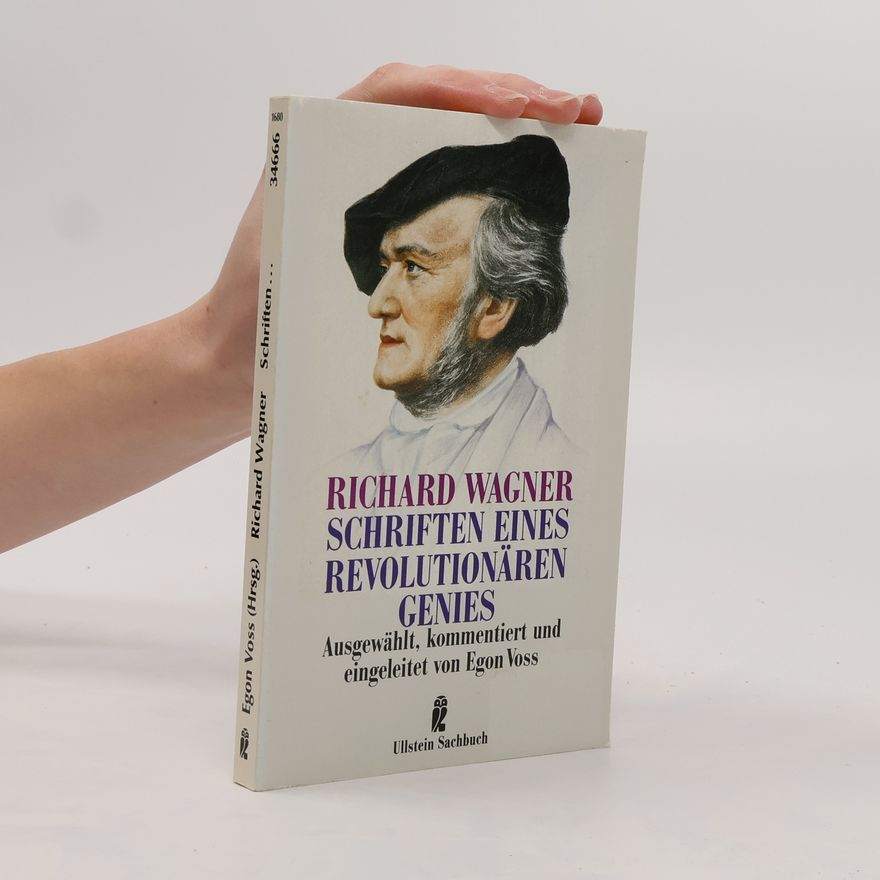 Richard Wagner Schriften eines revolutionären Genies