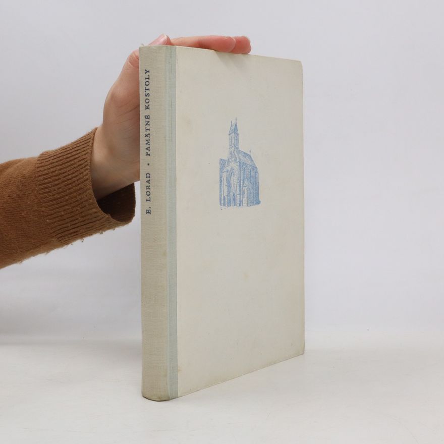 E. Lorad  Umelecko-historické pamätné kostoly na Slovensku