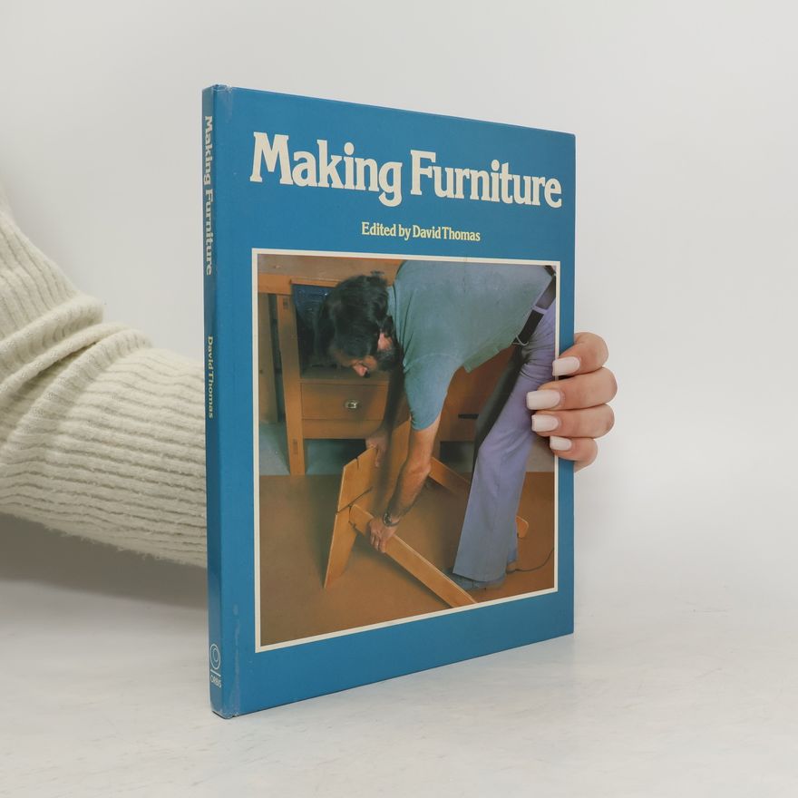 David Thomas Making Furniture