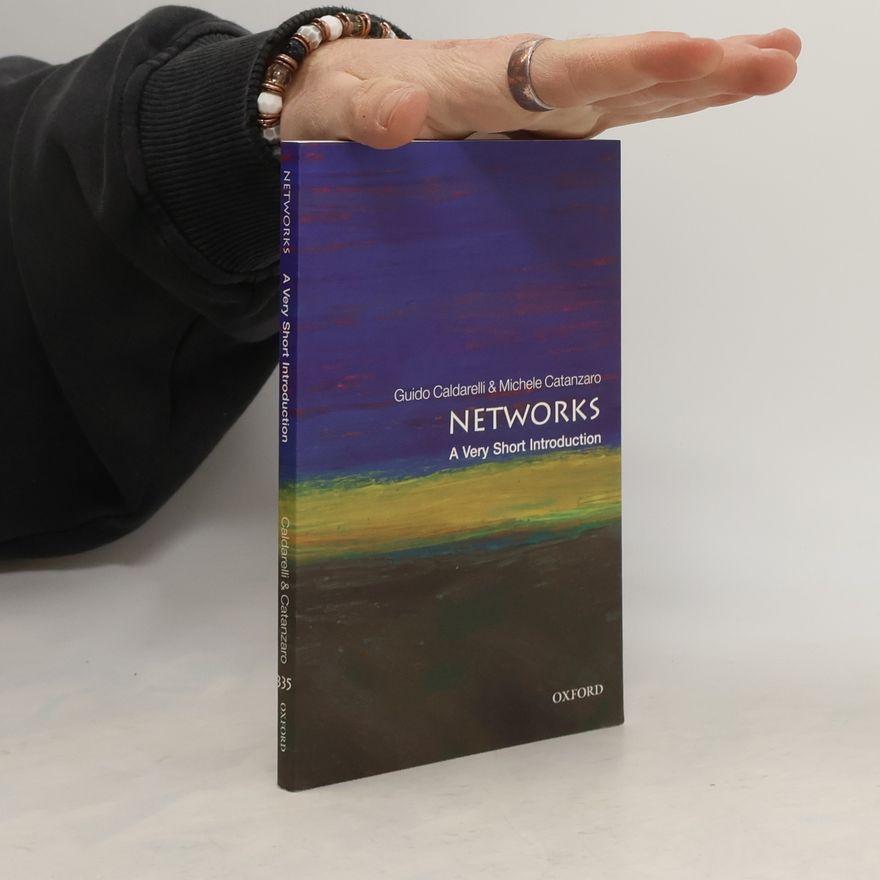 Guido Caldarelli Networks: A Very Short Introduction