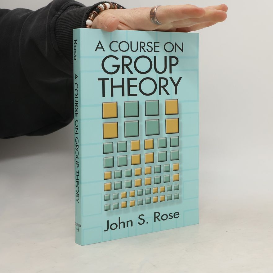 John S. Rose A Course on Group Theory
