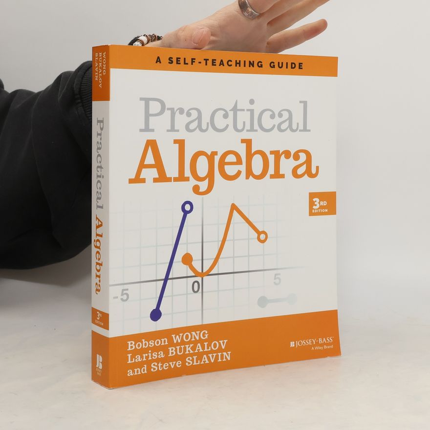 Wong Practical Algebra: A Self-Teaching Guide, Third Ed ition