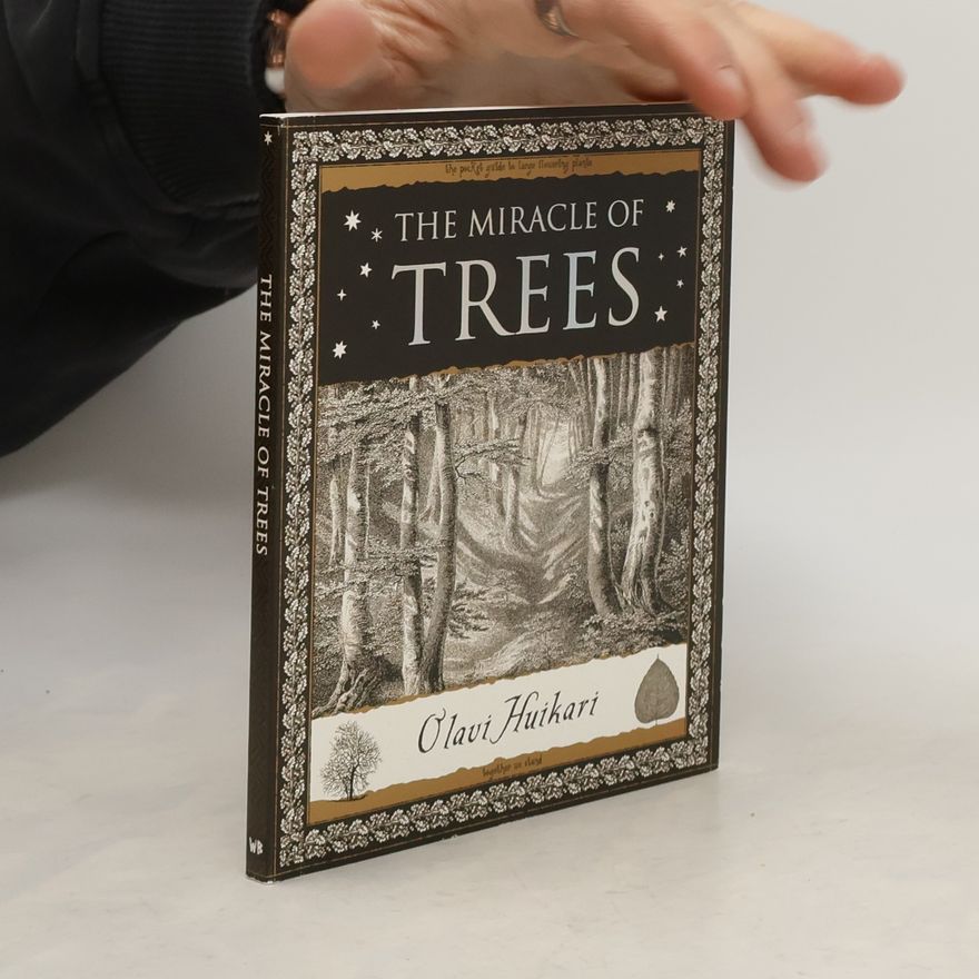 Olavi Huikari The Miracle of Trees